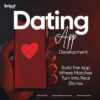 Launch Your Own Dating App with Advanced Features