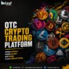 Secure OTC Crypto Trading Platform for Fast and Private Trading