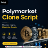 Create New Income Streams with a Modern Polymarket Clone Script