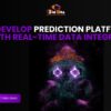 Develop Prediction Platforms with Real-Time Data Integration