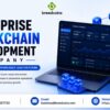 Enterprise Blockchain Development Company