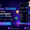 Launch Next-Gen Wallets with  AI Powered Digital Wallet  Services