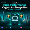 Launch a High-Performance Crypto Arbitrage Bot in Dubai & Singapore