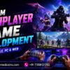 Custom Multiplayer Game Development for Mobile, PC & Web
