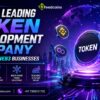 2026’s Leading Token Development Company for Modern Web3 Businesses