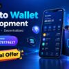 Expand Web3 Business Opportunities with Crypto Wallet Development